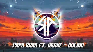 Download Papa Khan ft. Brave - Holdin MP3