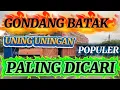 Lagu GONDANG BATAK UNING UNINGAN ENAK DI DENGAR PALING DI CARI 
