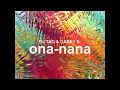 Lagu DJ TAO, DJ GABRI B. - ONA-NANA