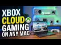 How to Play Xbox Cloud Gaming on Your Mac 2026