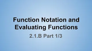 Function Notation and Evaluating Functions 2 1 B Part - Function Notation