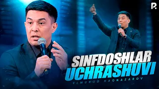 Elmurod Haqanazarov | Sinfdoshlar uchrashuvi
