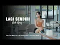 Download Lagu LAGI SENDIRI - Gek Amy (OFFICIAL MUSIC VIDEO)