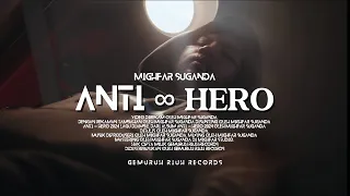 mighfar suganda anti hero official music video 
