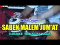 Download Lagu SABEN MALEM JUMAT AHLI KUBUR TILIK NANG OMAH - KARAOKE SHOLAWAT VERSI KOPLO