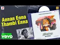 Download Lagu Dharmadurai - Annan Enna Thambi Enna Lyric | Rajinikanth | Ilayaraaja