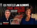 FBI Profiler Jim Clemente and Brian Entin Final Analysis on Nancy Guthrie Blood spatter and how she