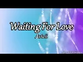 Download Lagu 10 HOURS Avicii - Waiting For Love