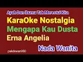 MENGAPA KAU DUSTA || ERNA ANGELIA || KARAOKE NADA WANITA || COVER YAMAHA PSR