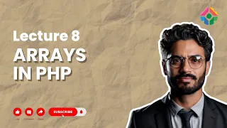 Lecture 8 Arrays in PHP