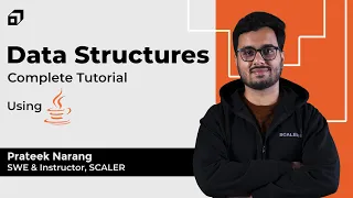 Data Structures Complete Tutorial 11 Hours DSA Graph Theory Full Course Using JAVA SCALER