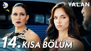 Yalan 14. Kısa Bölüm