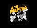 Travy Joe Ft. Musiko, Jay Kalyl, El Leo Pa & Jaydan - A Tu Manera (Remix)