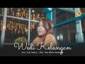 Download Lagu YUNI VEBRA - WEDI KELANGAN (Official Music Video)
