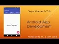 Create a Swipe Views with Tabs Android Studio 3 1 1 Kotlin 2018