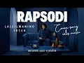 Lagu RAPSODI - LALEILMANINO \u0026 JKT48 | R\u0026B JAZZ VERSION COVER BY WILS MUSIC