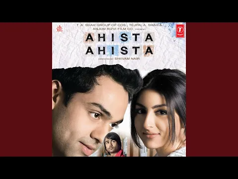 Download MP3 AHISTA AHISTA (UNPLUGGED)