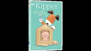 Opening to Kipper Playtime 2003 DVD