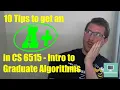 GT OMSCS 10 tips to get an A in CS6515 - Intro to Graduate Algorithms