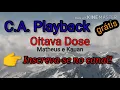 #Playback - Oitava Dose - Matheus e Kauan. Deixe seu like 👍 e ative as notificações.