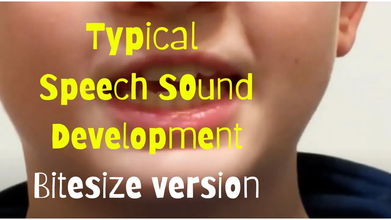 What is Typical Speech Sound Development? (Bitesize version)