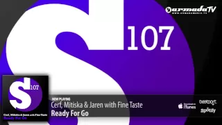 Download Cerf, Mitiska \u0026 Jaren with Fine Taste - Ready For Go (Original Mix) MP3