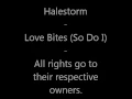 Halestorm - Love Bites (So Do I)