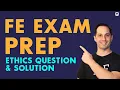 FE Exam Prep Ethics