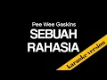 Download Lagu Pee Wee Gaskins - Sebuah Rahasia (karaoke version)