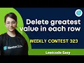 Leetcode 2500 Delete Greatest Value in Each Row Leetcode Contest Easy cpp