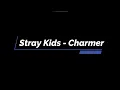 Lagu Stray Kids - Charmer (Karaoke Version)