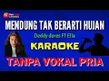 Download Lagu MENDUNG TAK BERARTI HUJAN_KARAOKE DUET TANPA VOKAL PRIA. DEDDY DORES FT ELLA. @YusTubeCHANNEL