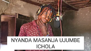 nyanda masanja ujume ichola