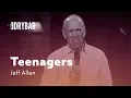 Why Teenagers Are God s Revenge Jeff Allen