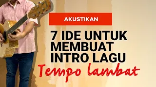 7 ide untuk intro lagu yang bertempo lambat