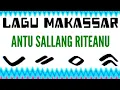LAGU MAKASSAR - ANTU SALLANG RITEANU # KAHAR HS