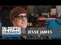 Jesse James Why I m happier now than when I was richer