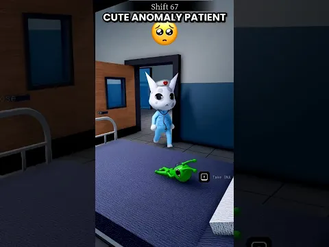 Cute Anomaly Patient🥹