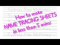Learn how to make NAME TRACING SHEETS with Blue Red Lines