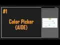 How to make Color Picker Dialog in AIDE - Part I