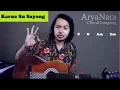 Chord Gampang (Karna Su Sayang - Near Ft Dian Sorowea) by Arya Nara (Tutorial Gitar) Untuk Pemula
