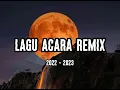 Download Lagu FLUIT  LAGU ACARA REMIX TERBARU 2022 - 2023