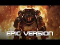 Helldivers 2 Theme x Space Marine 2 Theme ULTRA EPIC VERSION Warhammer 40k