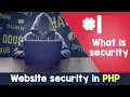 What is security PHP Website Security hacking protection Quick programming tutorial