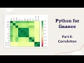 Correlation - Python for Finance