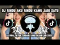 Download Lagu DJ RINDU AKU RINDU KAMU JADI SATU ll DJ VIRAL TOKTOK TERBARU YANG KALIAN CARI 2025🔥