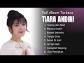 Tulang dan Nadi Full Album Nonstop Tiara Andini 