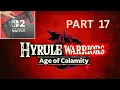 Hyrule Warriors - Age Of Calamity Part 17 Completing Side Quests To Power Up