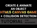 ANIMATION COLLISION DETECTION in HTML5 Canvas Tutorial