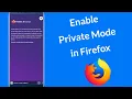 How to Enable Disable Private Mode in Firefox on Mobile